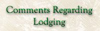 Comments about lodgings